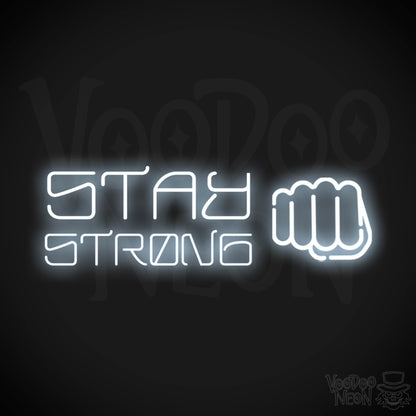 Stay Strong Neon Sign - Neon Stay Strong Sign - LED Gym Sign - Color Cool White