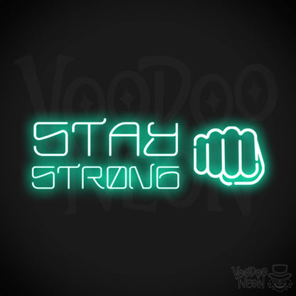Stay Strong Neon Sign - Neon Stay Strong Sign - LED Gym Sign - Color Light Green