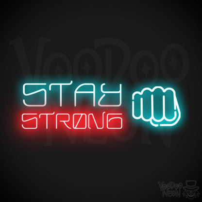 Stay Strong Neon Sign - Neon Stay Strong Sign - LED Gym Sign - Color Multi-Color
