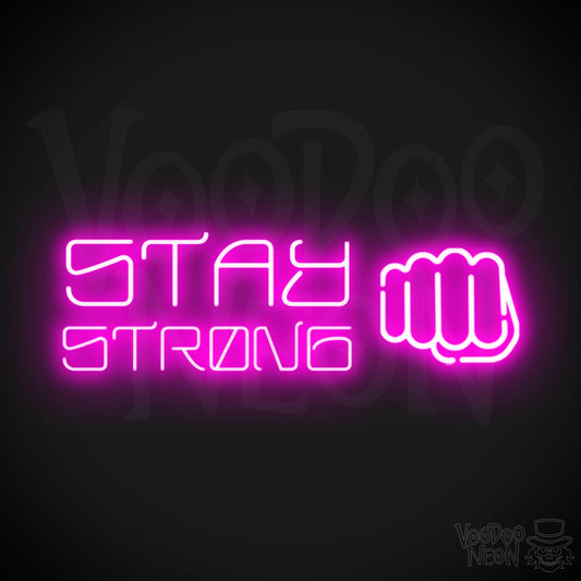 Stay Strong Neon Sign - Neon Stay Strong Sign - LED Gym Sign - Color Pink