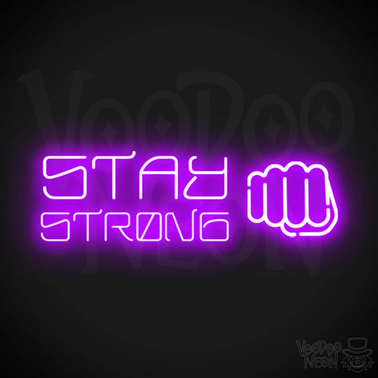 Stay Strong Neon Sign - Neon Stay Strong Sign - LED Gym Sign - Color Purple