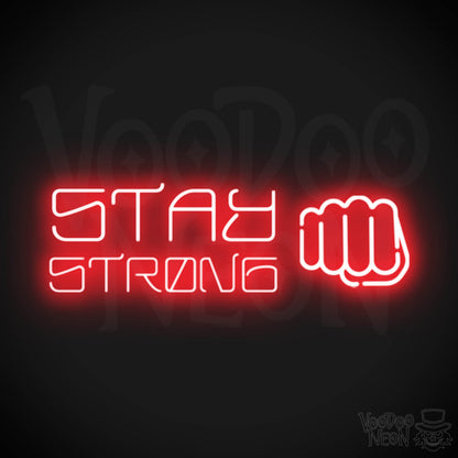 Stay Strong Neon Sign - Neon Stay Strong Sign - LED Gym Sign - Color Red