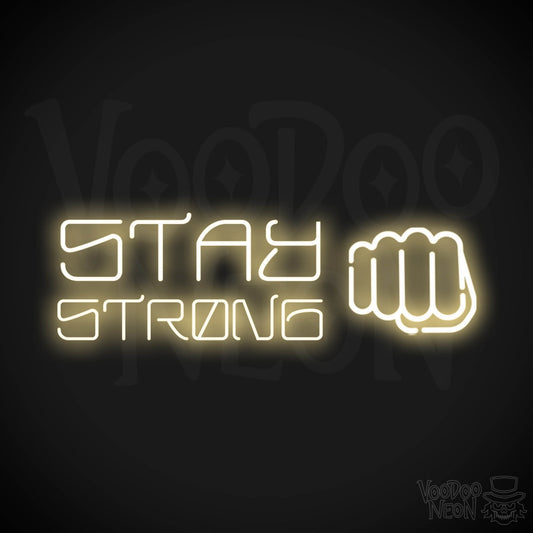 Stay Strong Neon Sign - Neon Stay Strong Sign - LED Gym Sign - Color Warm White