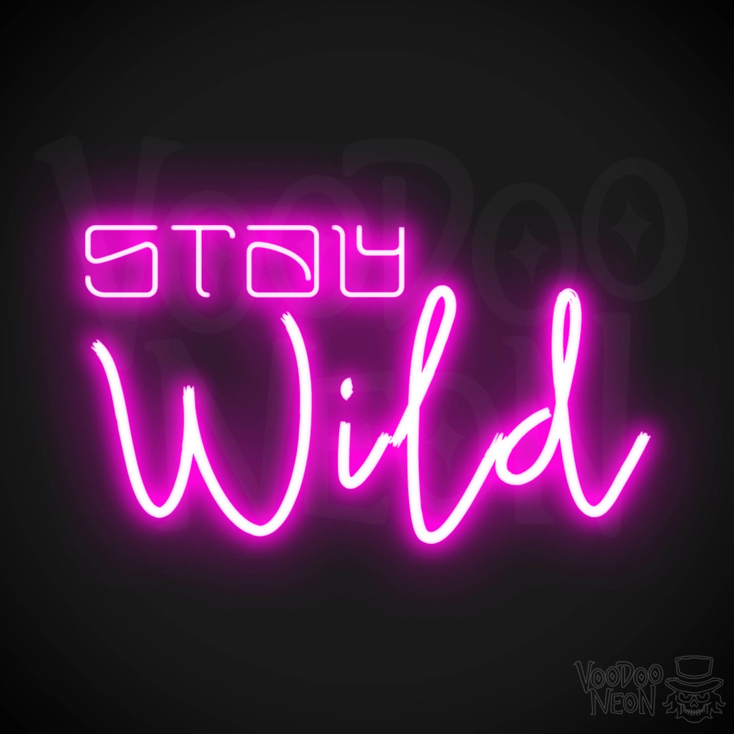 Stay Wild Neon Sign - Neon Stay Wild Sign - LED Sign - Color Pink