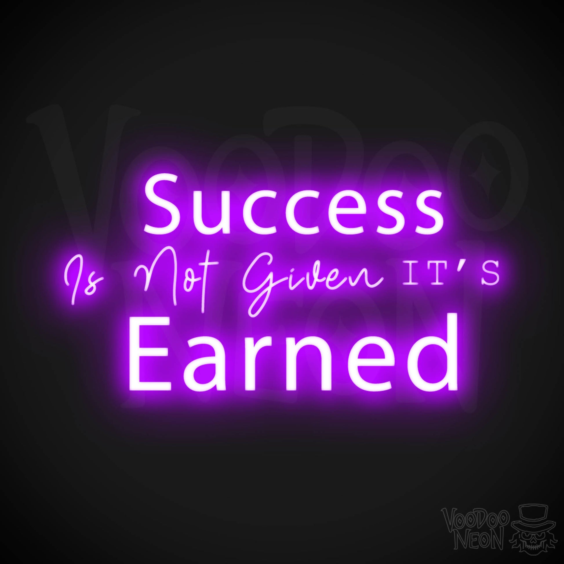 Success Is Not Given its Earned Neon Sign - LED Wall Art - Color Purple