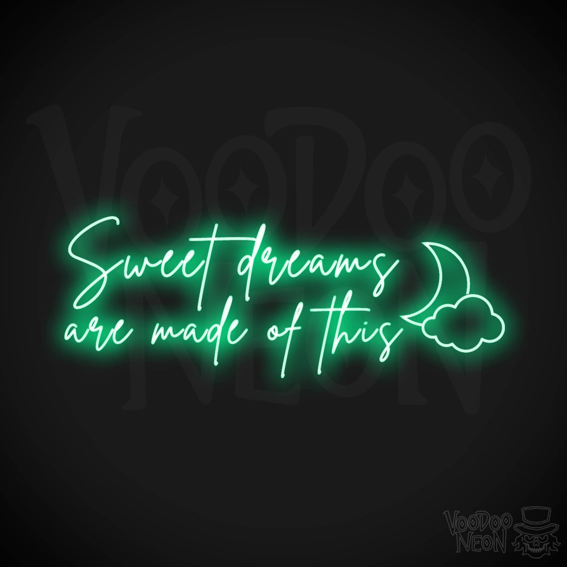 Sweet Dreams Are Made Of This Neon Sign - LED Lights Wall Art - Color Green