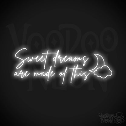 Sweet Dreams Are Made Of This Neon Sign - LED Lights Wall Art - Color White