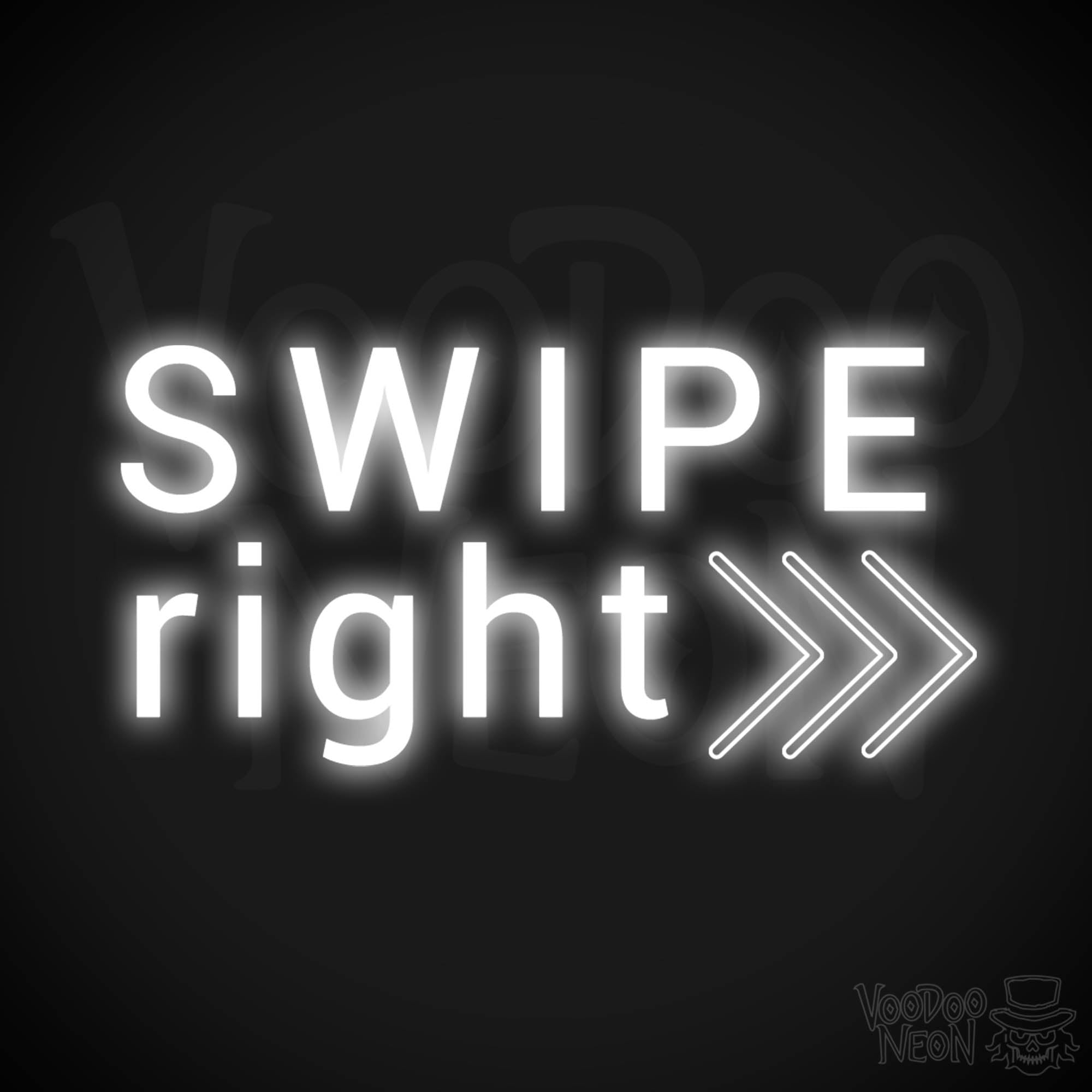 Swipe Right Neon Sign | Neon Swipe Right Sign | Wall Art – Voodoo Neon