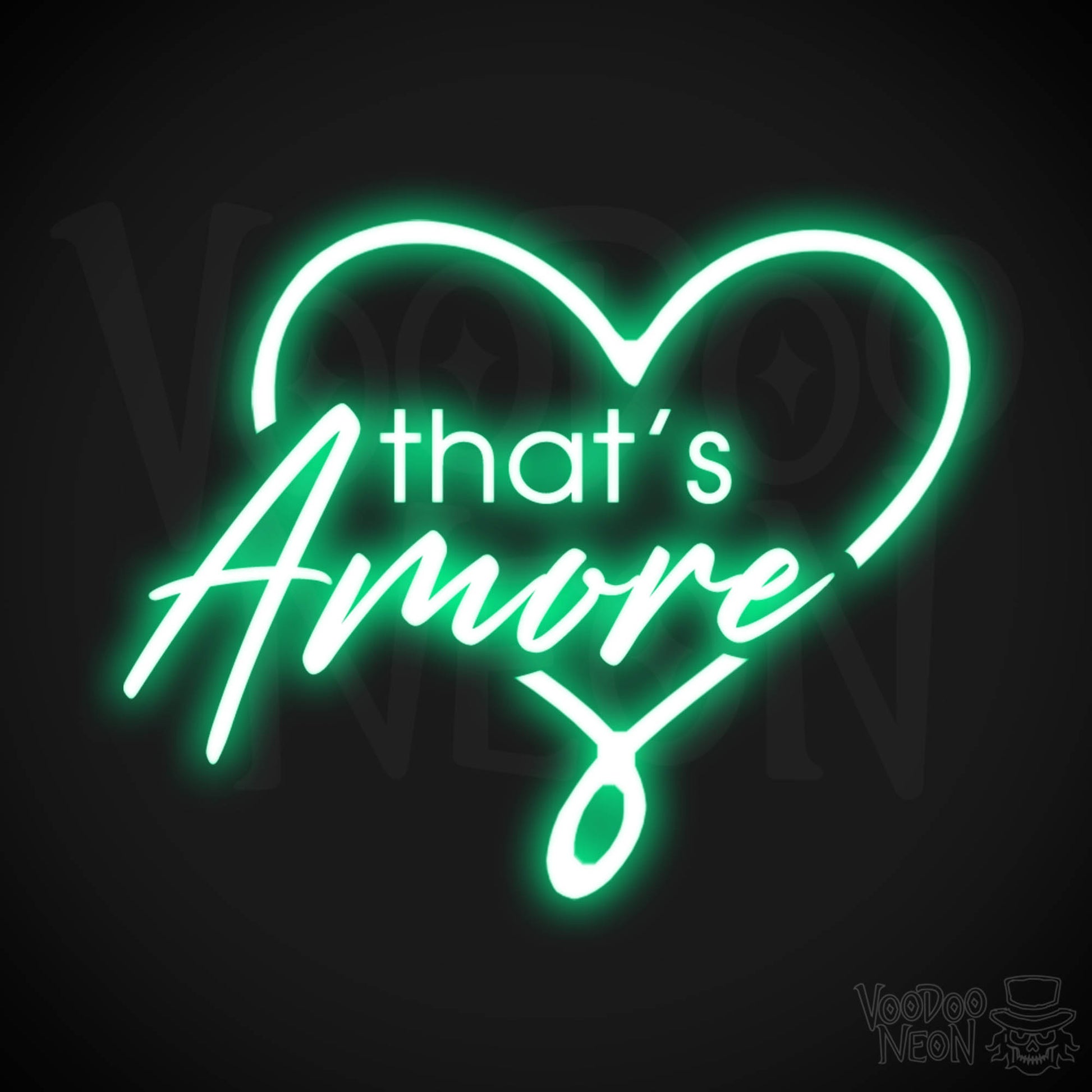 That's Amore Neon Sign - Neon That's Amore Sign - Color Green