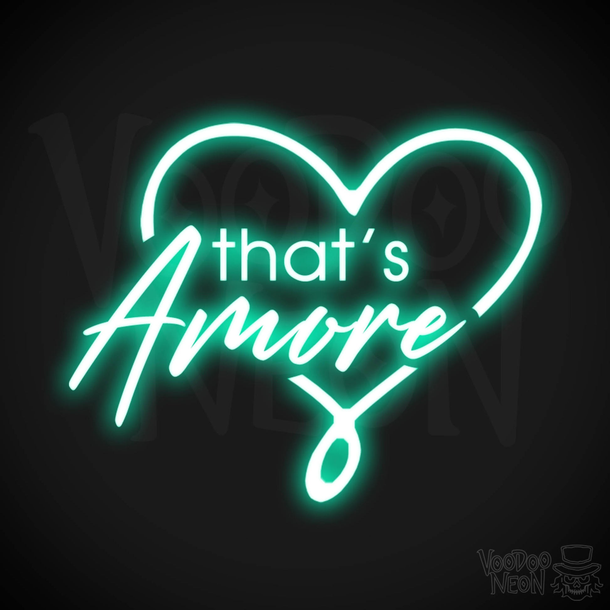 That's Amore Neon Sign - Neon That's Amore Sign - Color Light Green