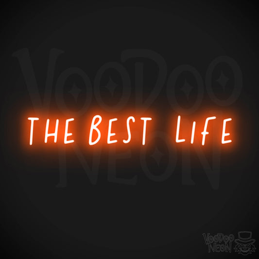 The Best Life LED Neon - Orange