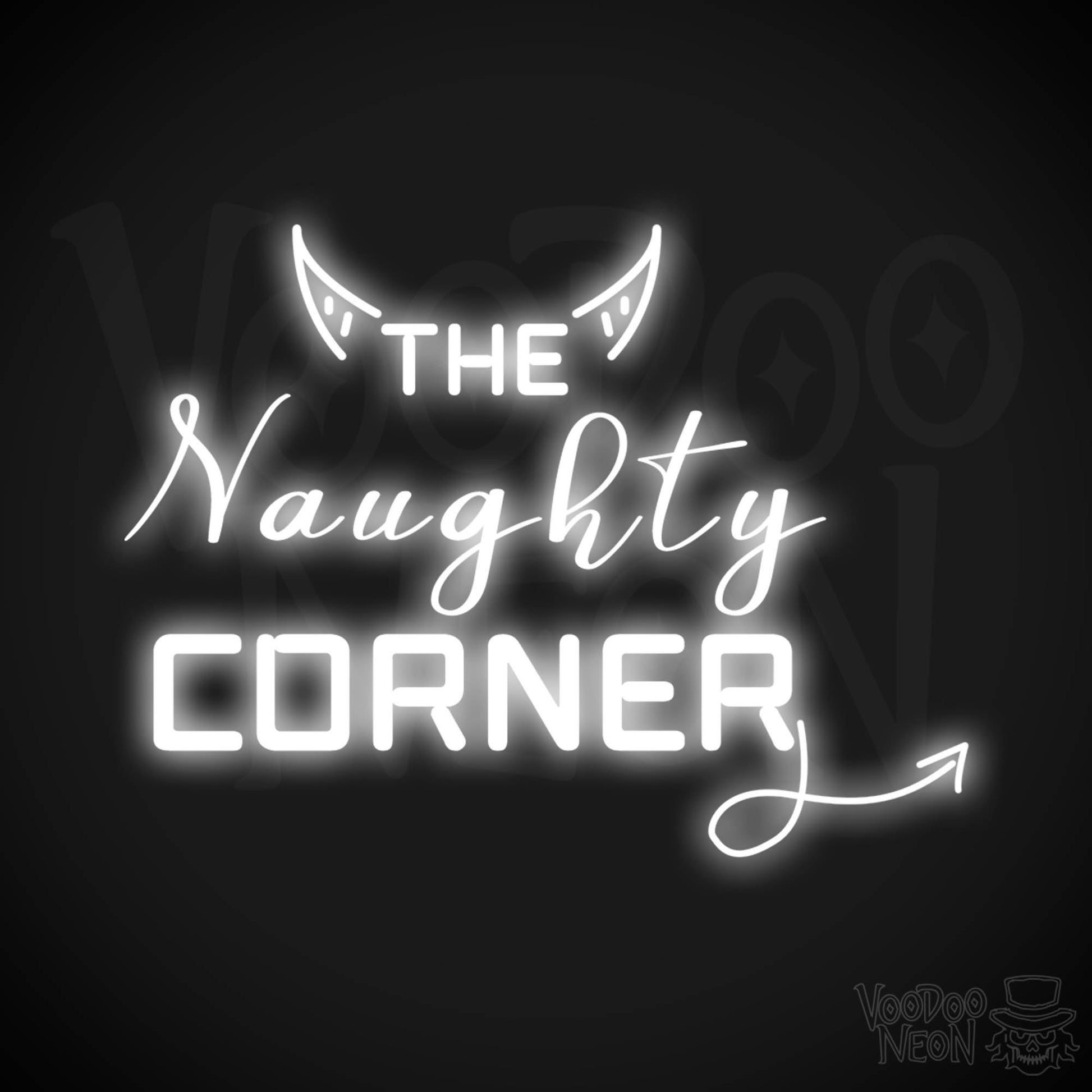 The Naughty Corner Neon Sign - Neon Naughty Corner Sign - LED Artwork - Color White