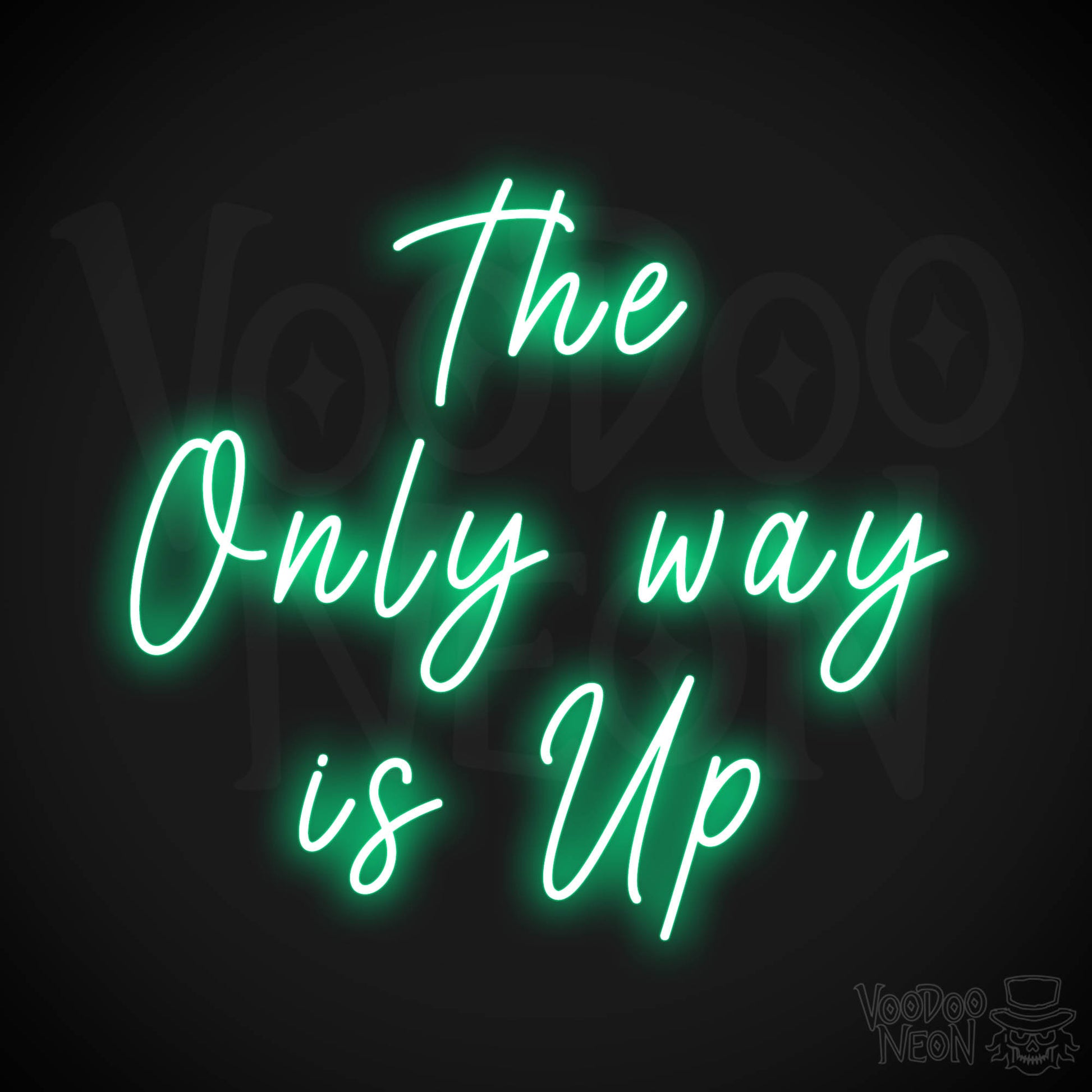 The Only Way Is Up Neon Sign - Green