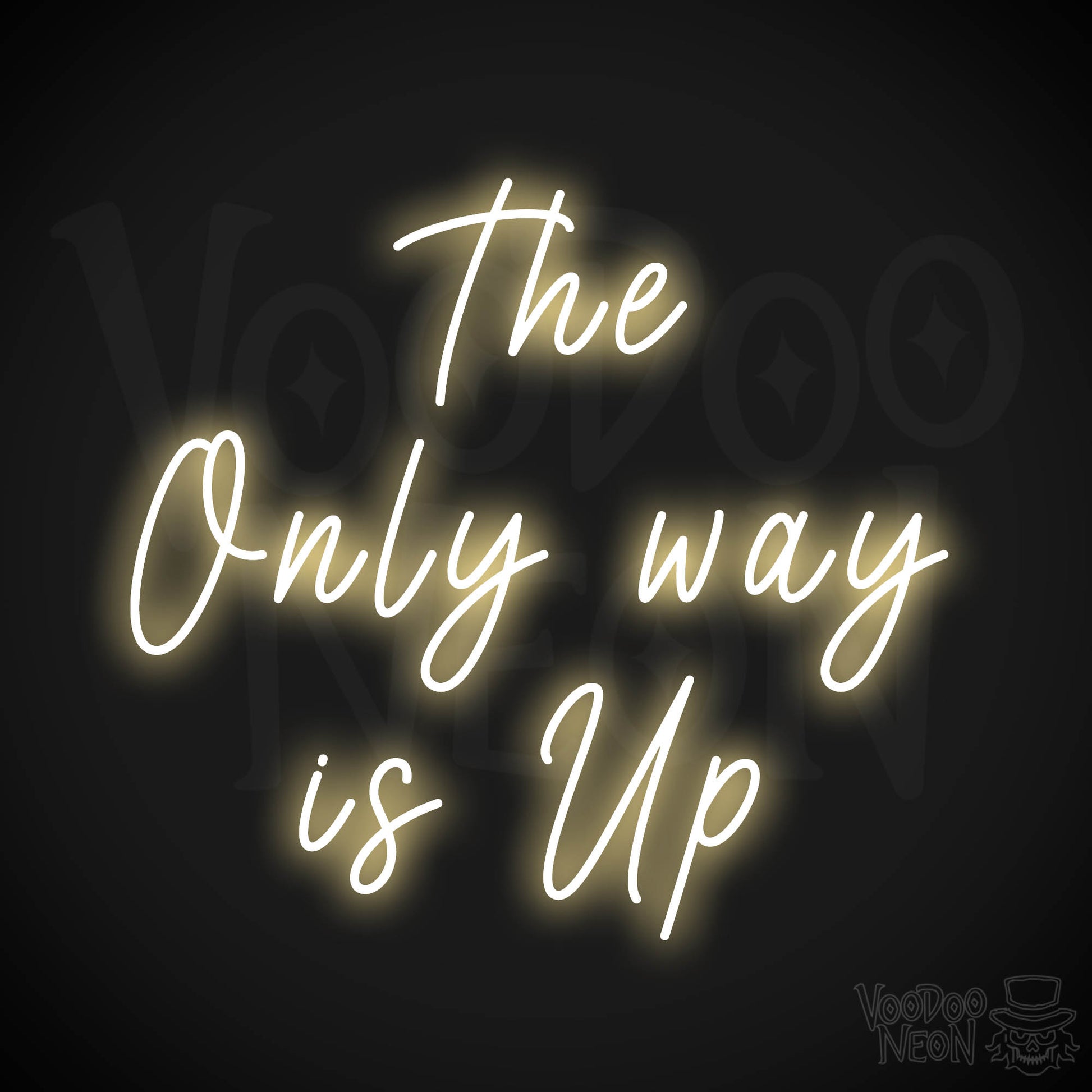 The Only Way Is Up Neon Sign - Warm White