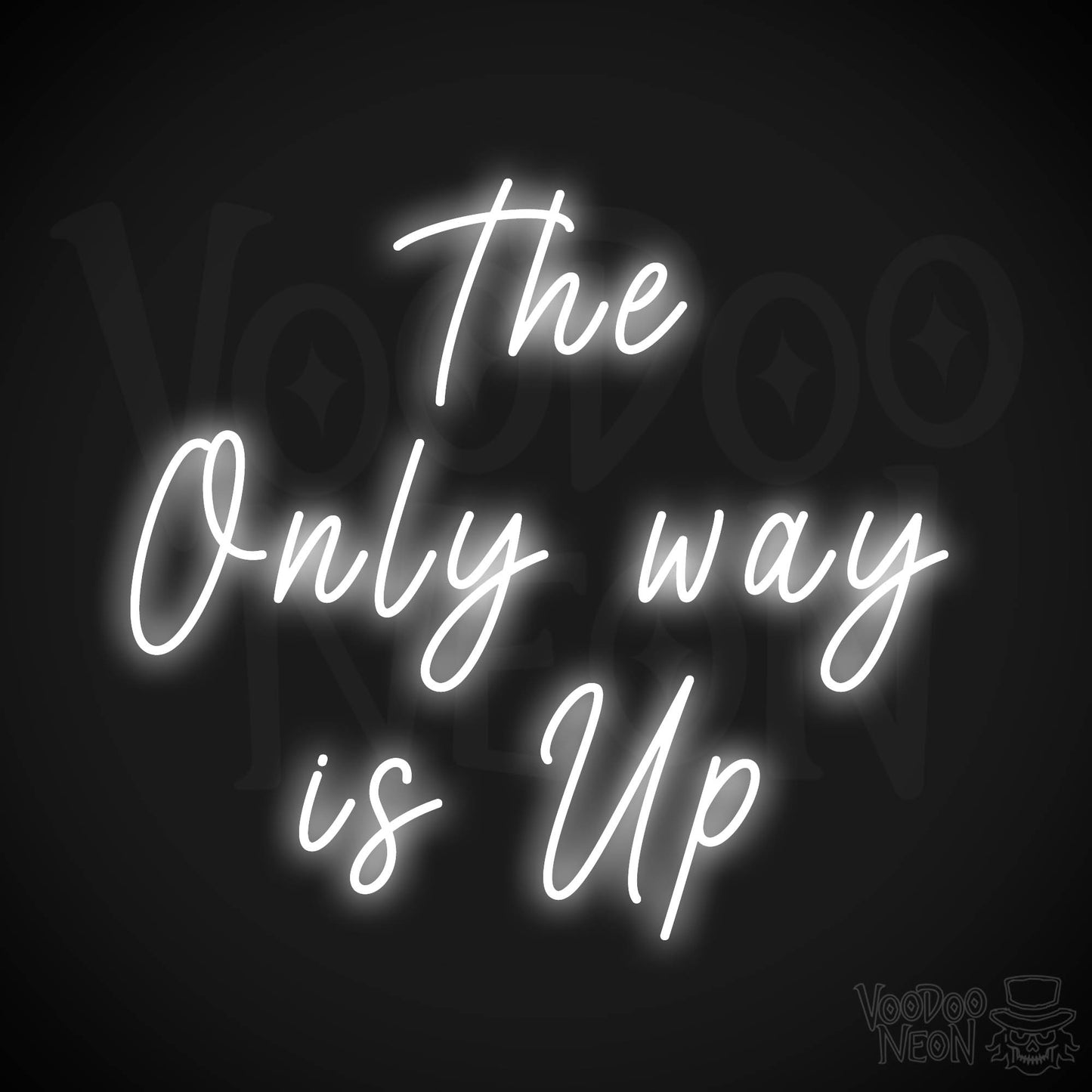 The Only Way Is Up Neon Sign - White