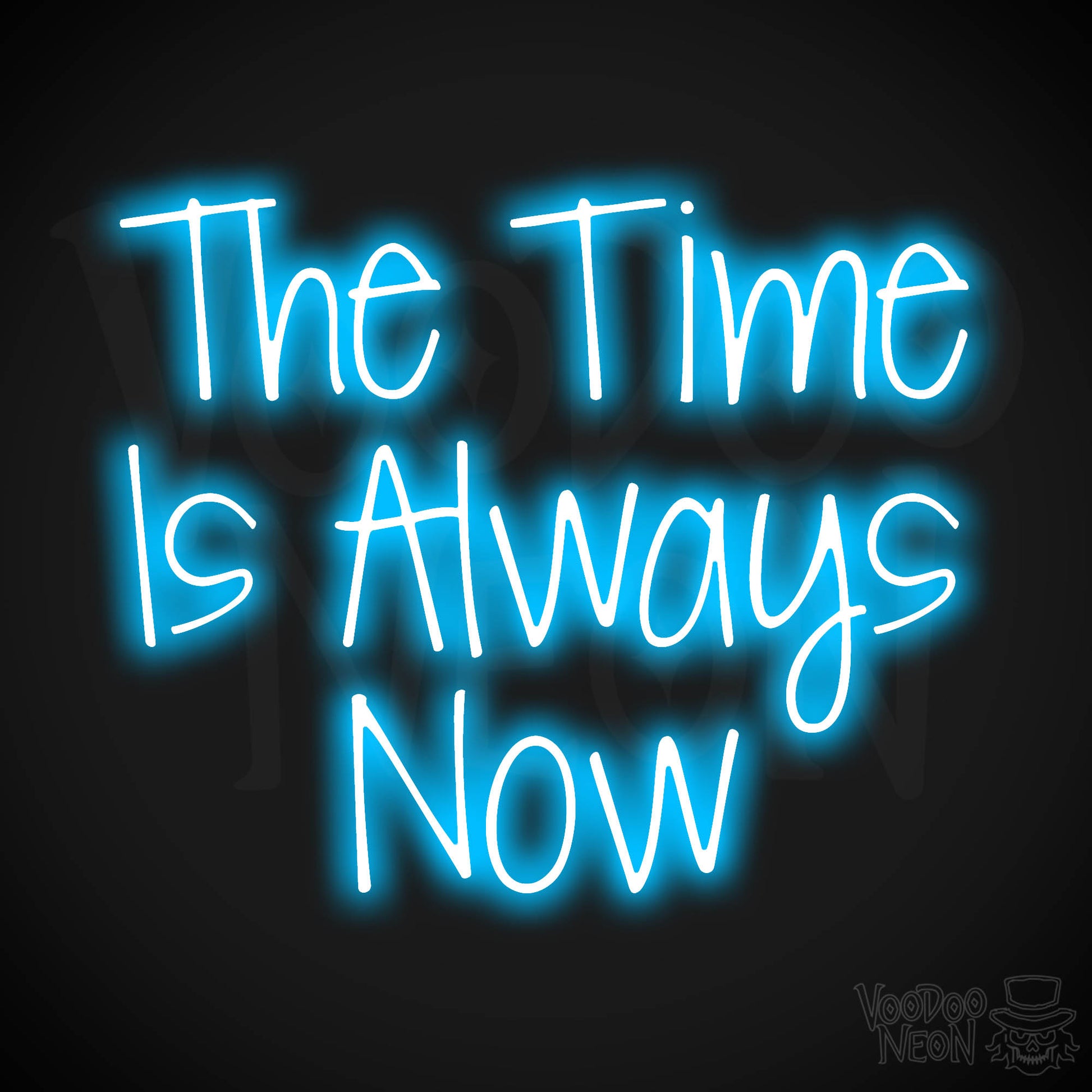 The Time Is Always Now LED Neon - Dark Blue