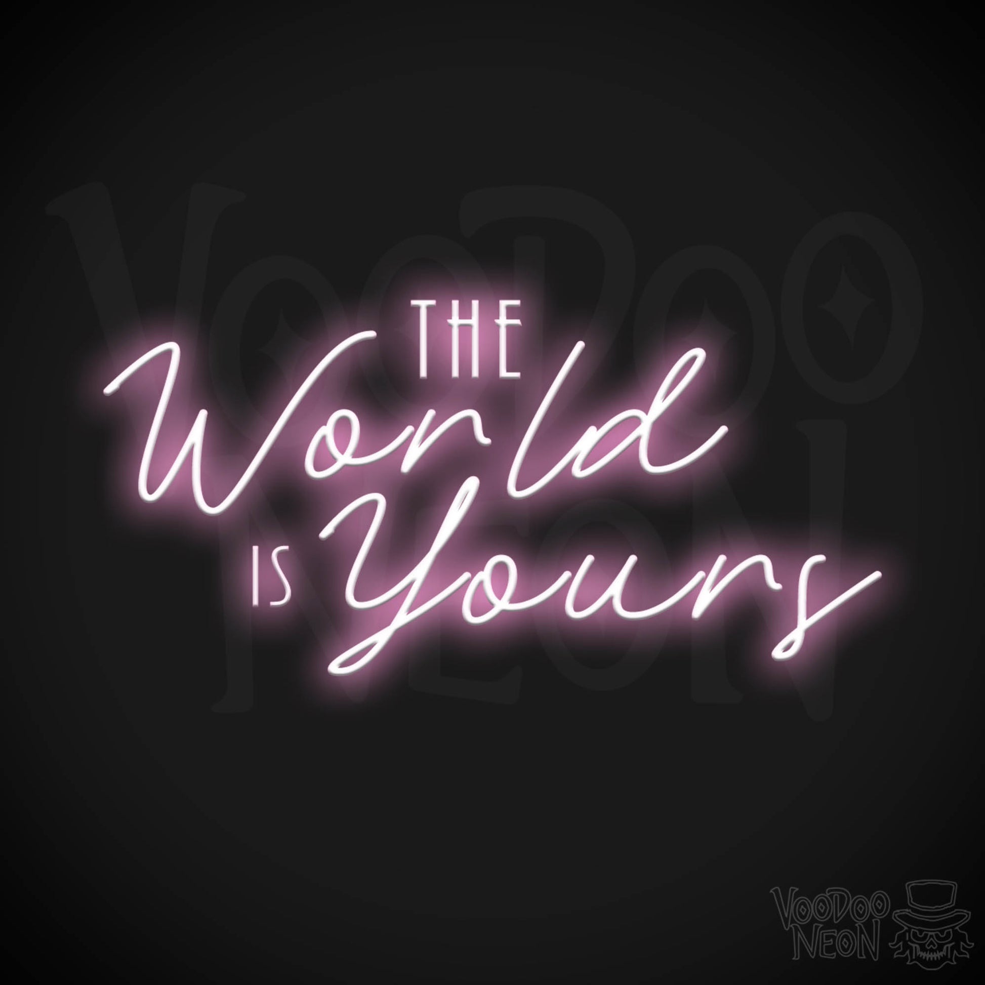The World Is Yours Neon Sign - Neon The World Is Yours Sign - LED Sign - Color Light Pink