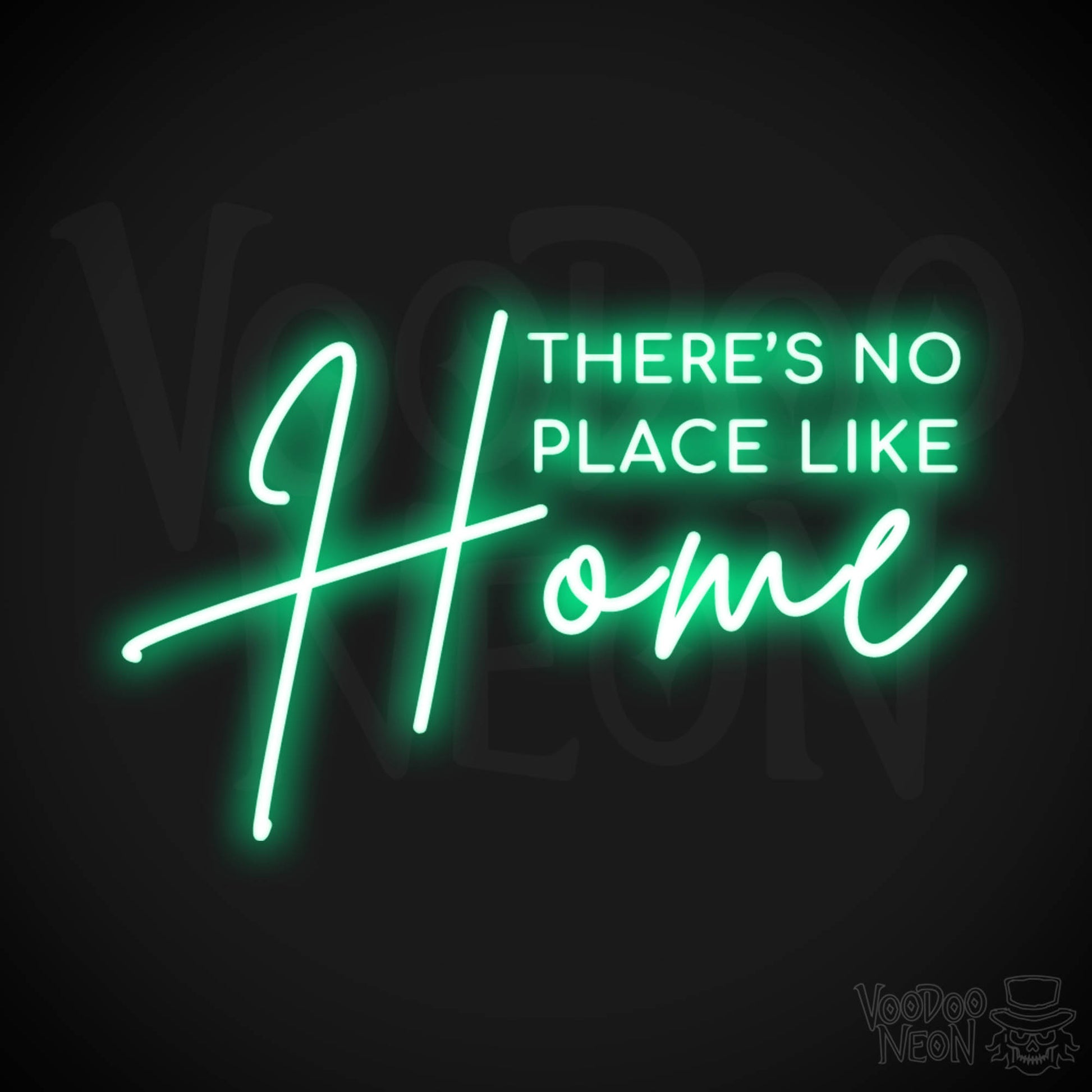 There's No Place Like Home Neon Sign - There's No Place Like Home Neon Wall Art - LED Sign - Color Green