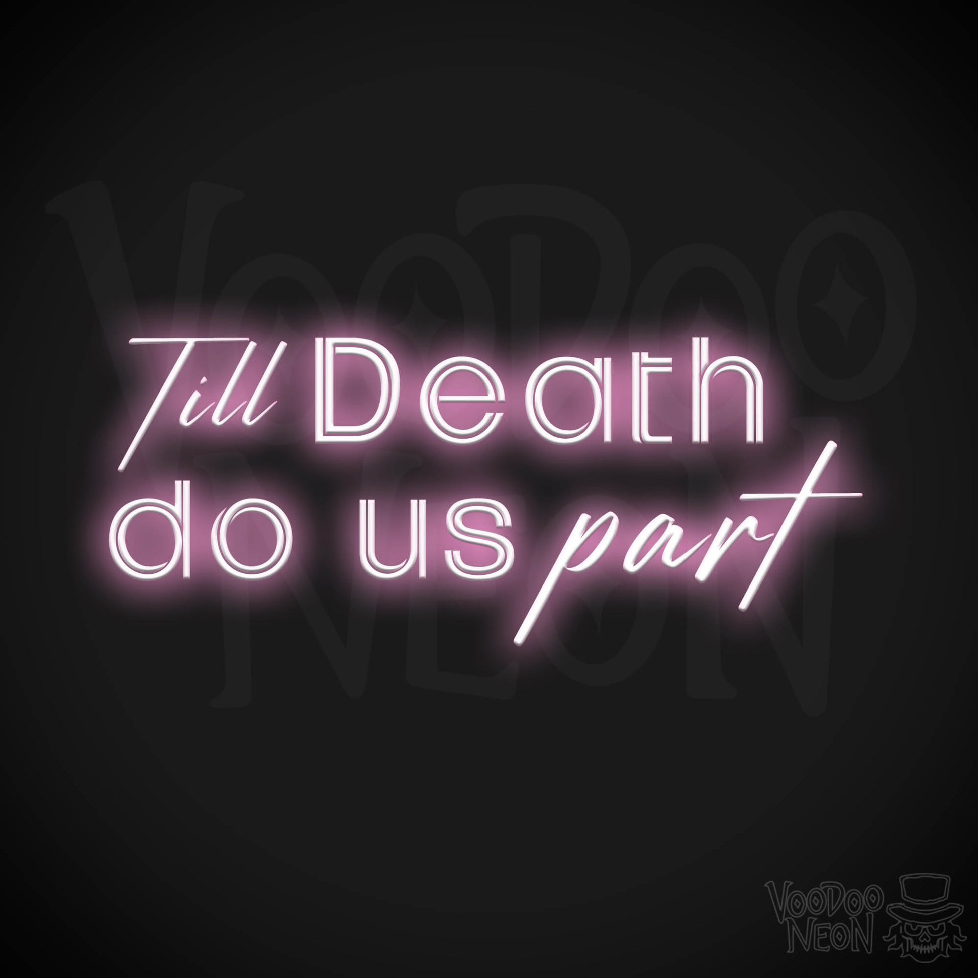 Till Death Do Us Part Neon Sign - Neon Till Death Do Us Part Sign - Wedding Sign - Color Light Pink