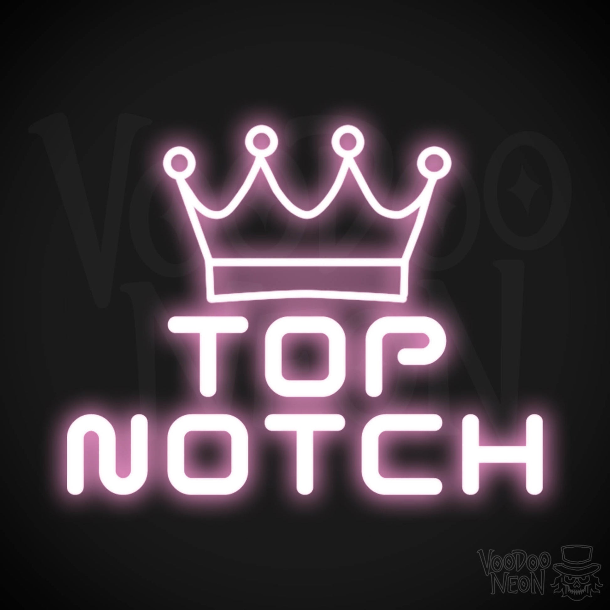 Top Notch Neon Sign - Neon Top Notch Sign - Wall Art - Color Light Pink