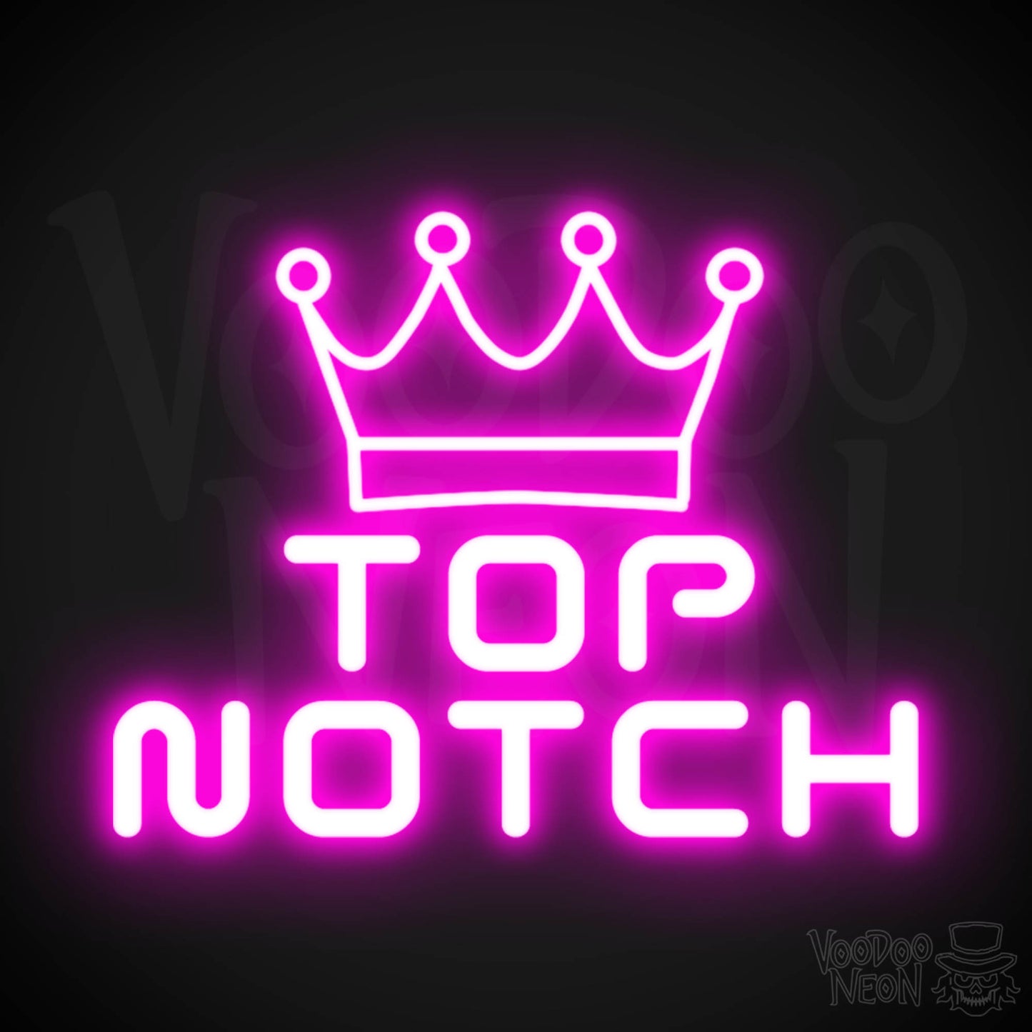 Top Notch Neon Sign - Neon Top Notch Sign - Wall Art - Color Pink