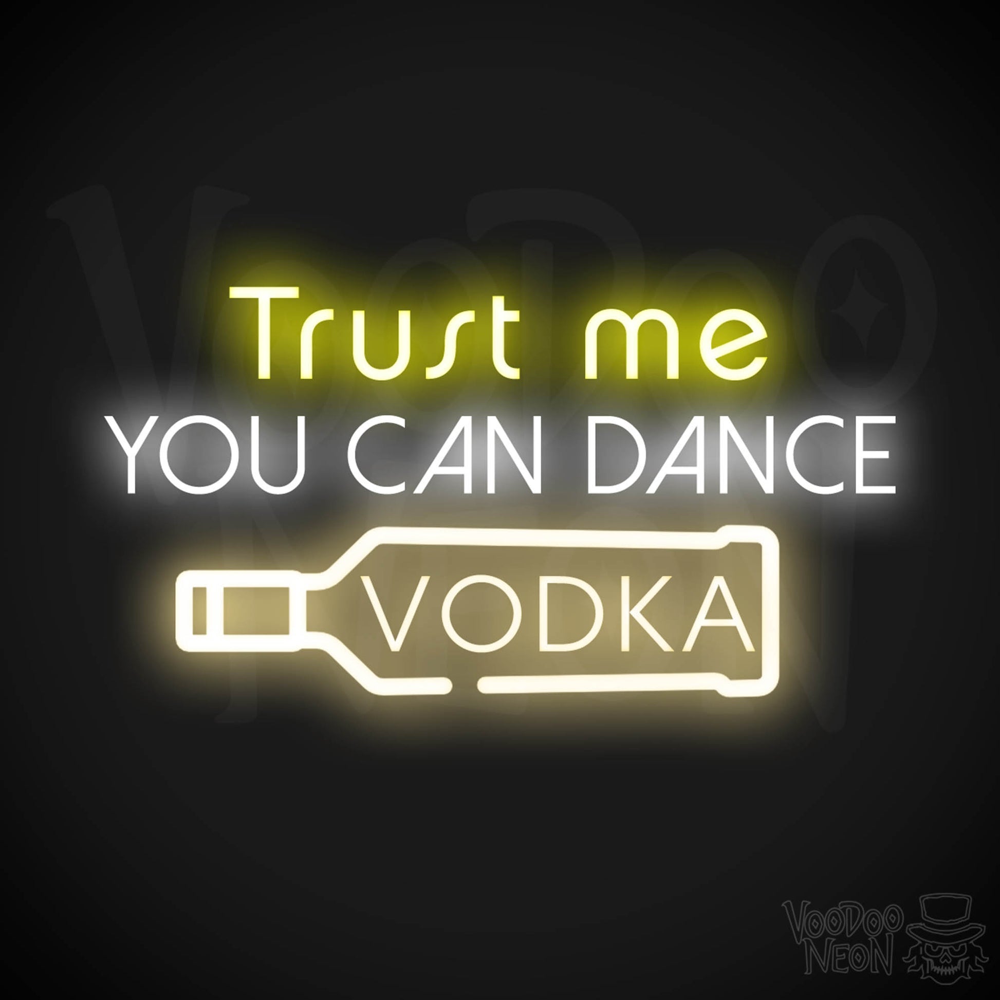 Trust Me You Can Dance Vodka Neon Sign - Vodka Bar Sign - LED Signs - Color Multi-Color