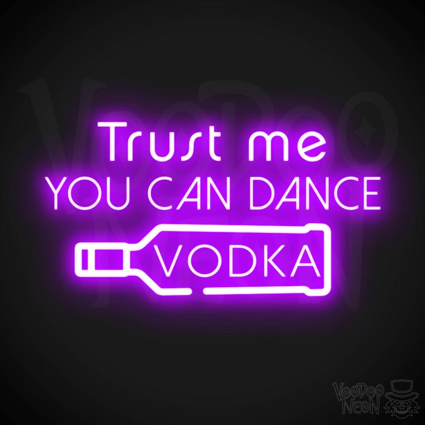 Trust Me You Can Dance Vodka Neon Sign - Vodka Bar Sign - LED Signs - Color Purple