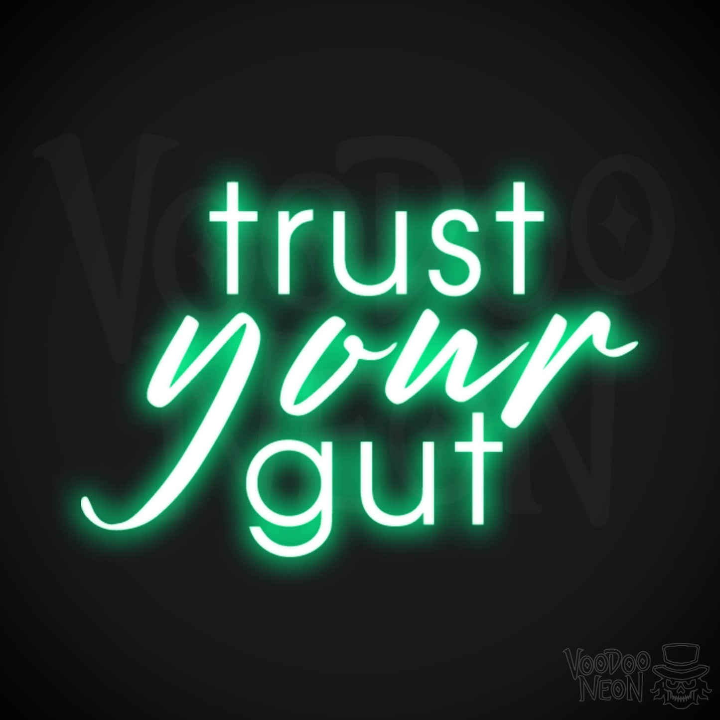 Trust Your Gut Neon Sign - Trust Your Gut Sign - Color Green