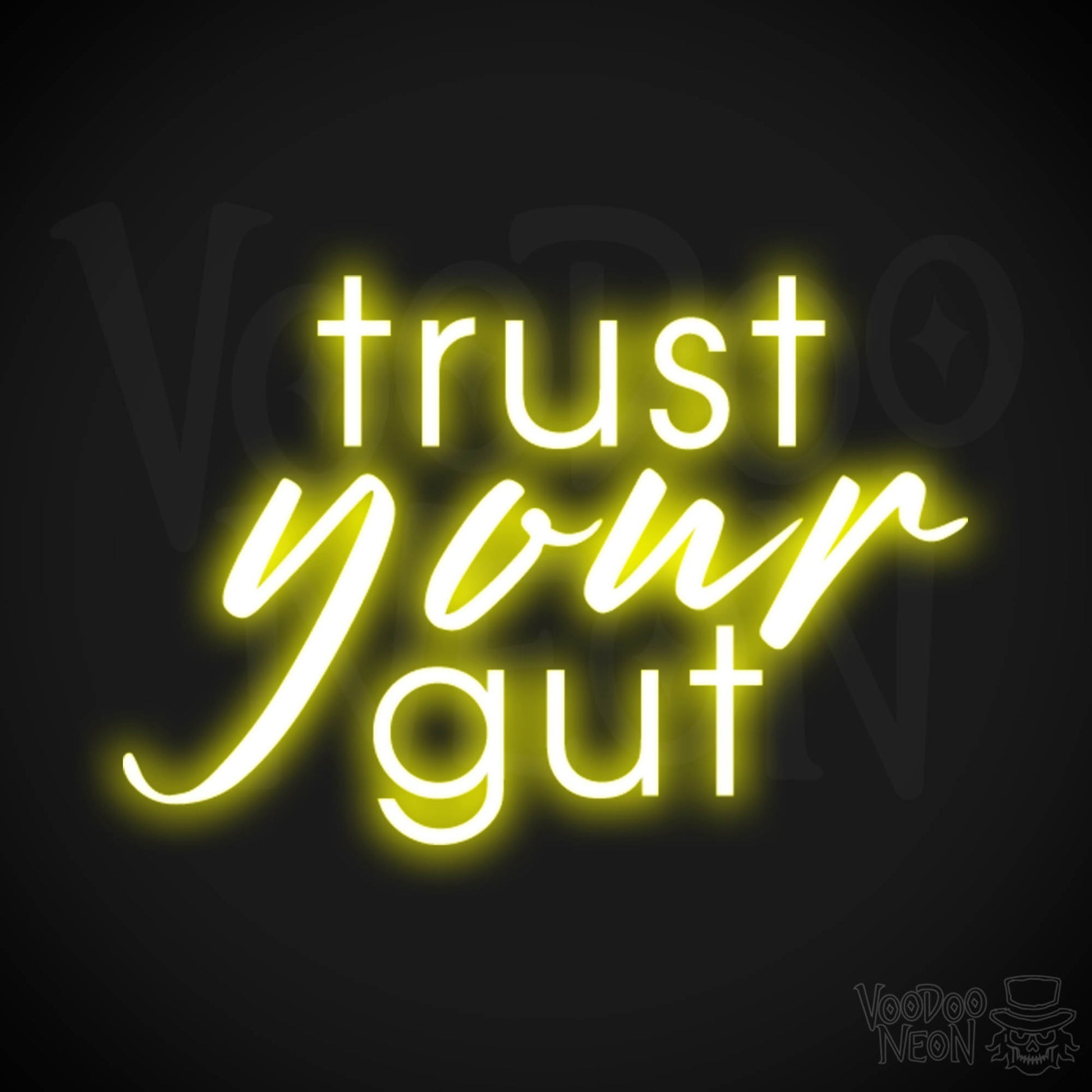 Trust Your Gut Neon Sign - Trust Your Gut Sign - Color Yellow