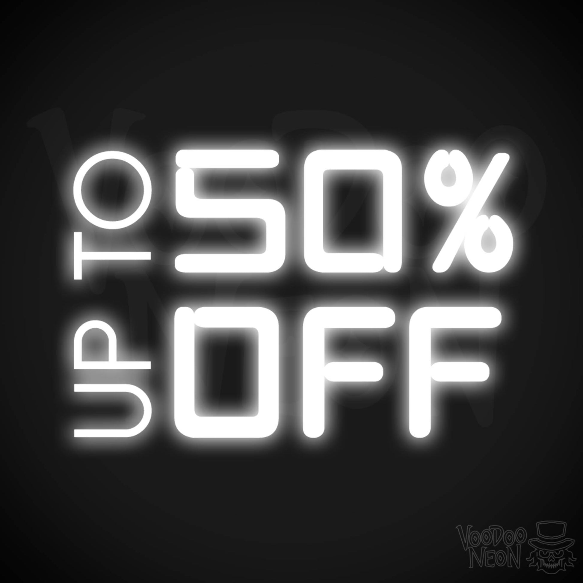 Upto 50% Off Neon Sign - Upto 50% Off Sign - Color White