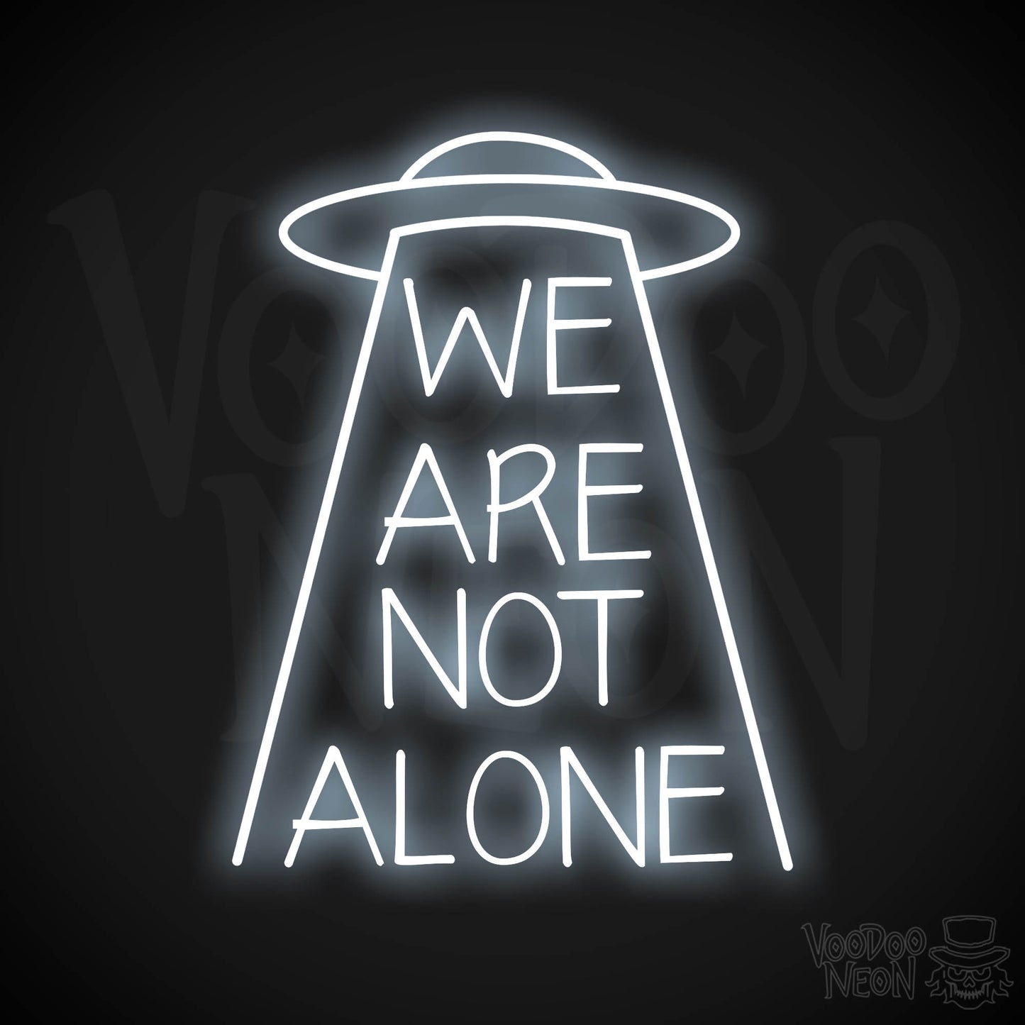 We Are Not Alone Neon Sign - Cool White