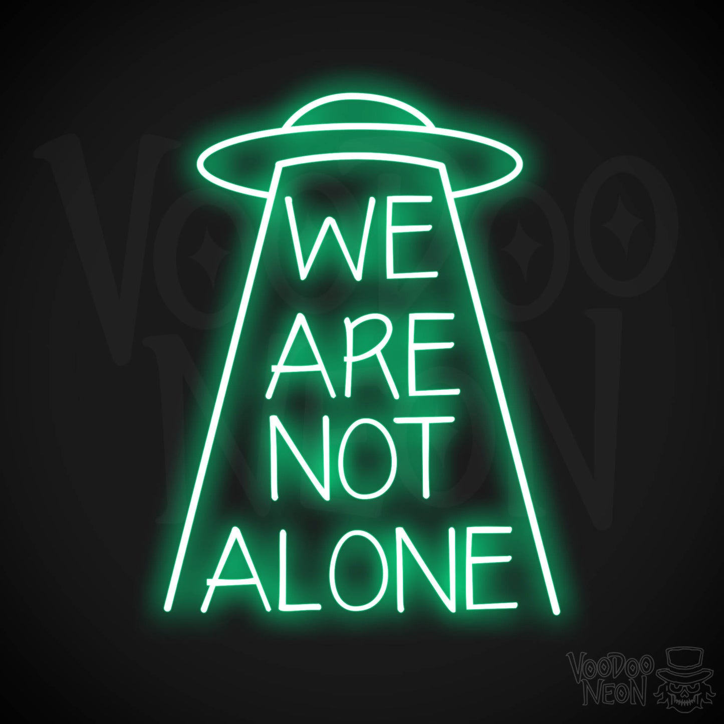 We Are Not Alone Neon Sign - Green