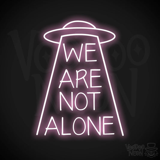 We Are Not Alone Neon Sign - Light Pink