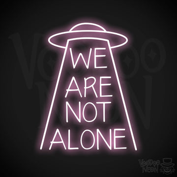 We Are Not Alone Neon Sign - Light Pink