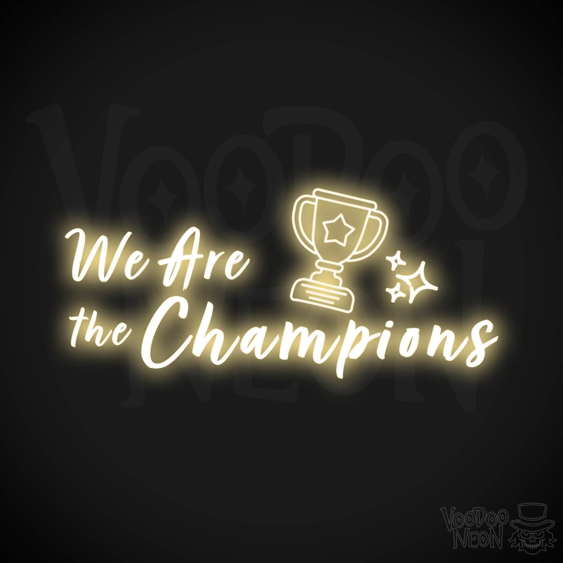 We Are The Champions Neon Sign - LED Wall Art - Color Warm White