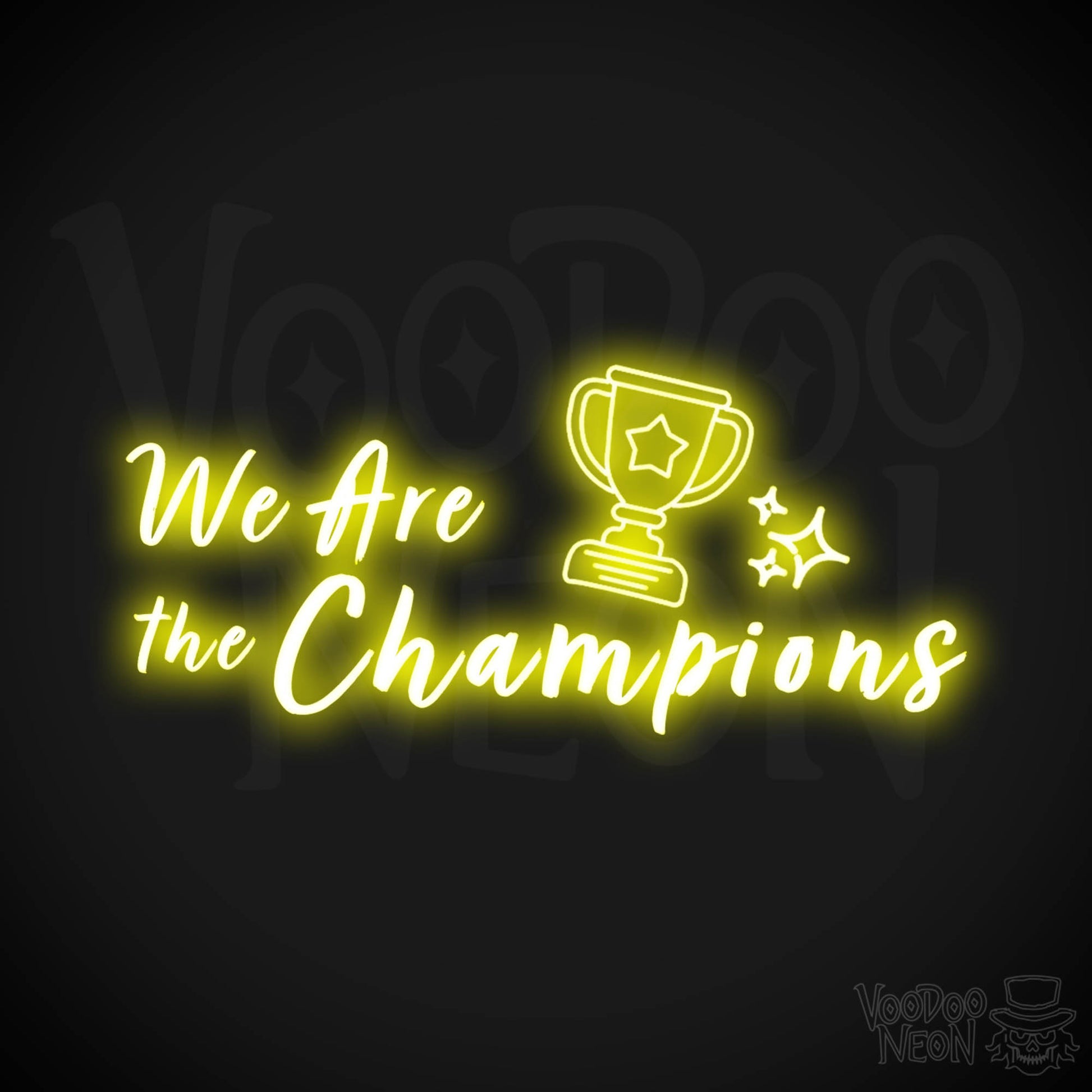 We Are The Champions Neon Sign - LED Wall Art - Color Yellow