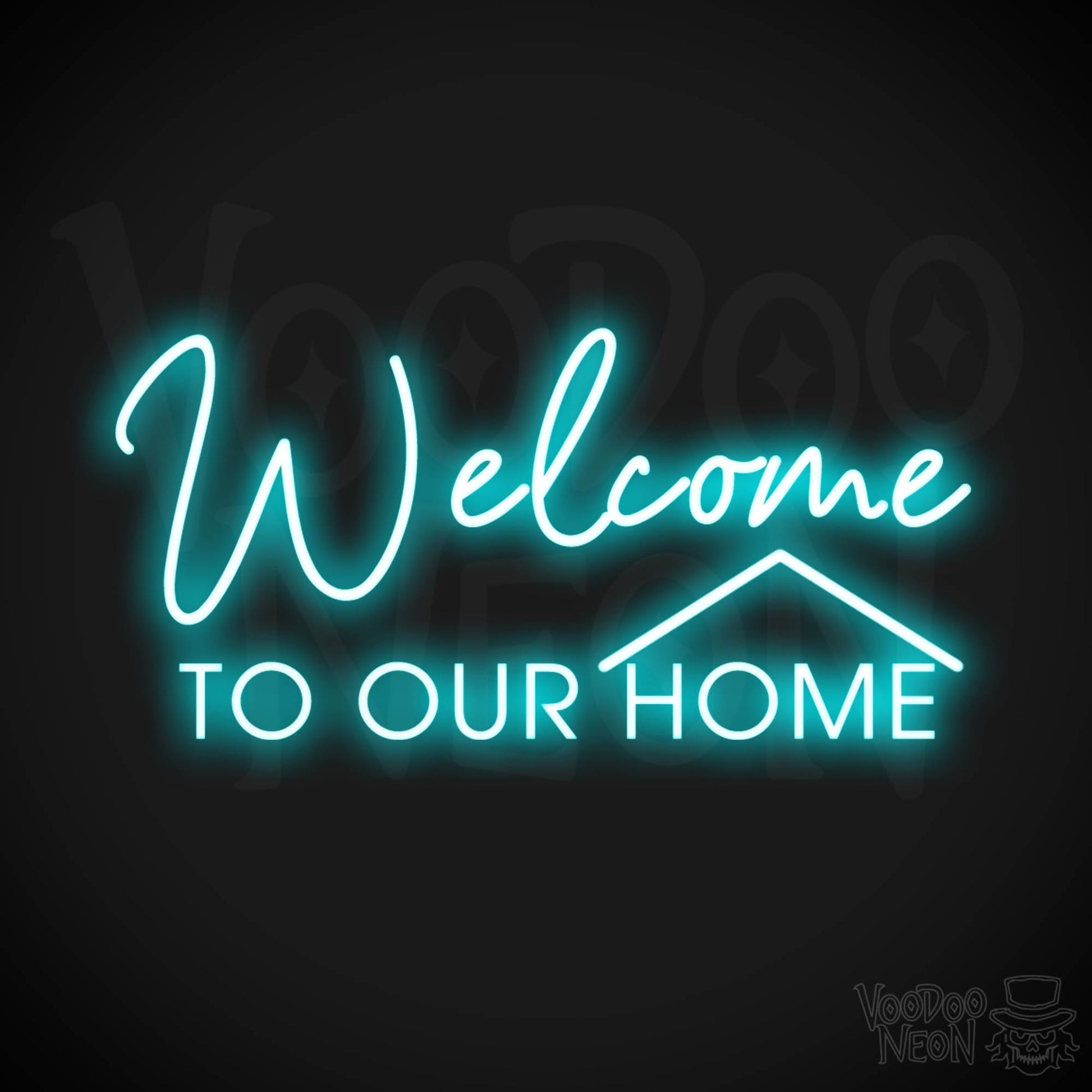 Welcome to Our Home Neon Sign - Welcome to Our Home Sign - Color Ice Blue
