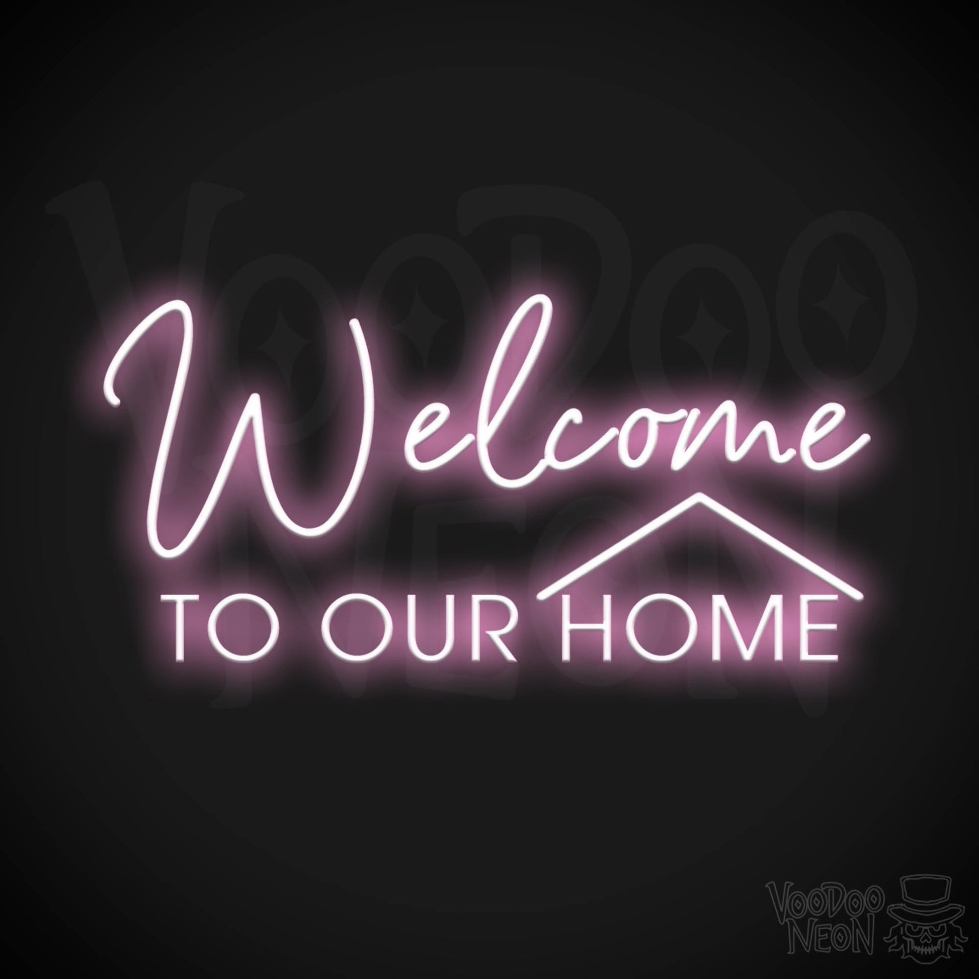 Welcome to Our Home Neon Sign - Welcome to Our Home Sign - Color Light Pink