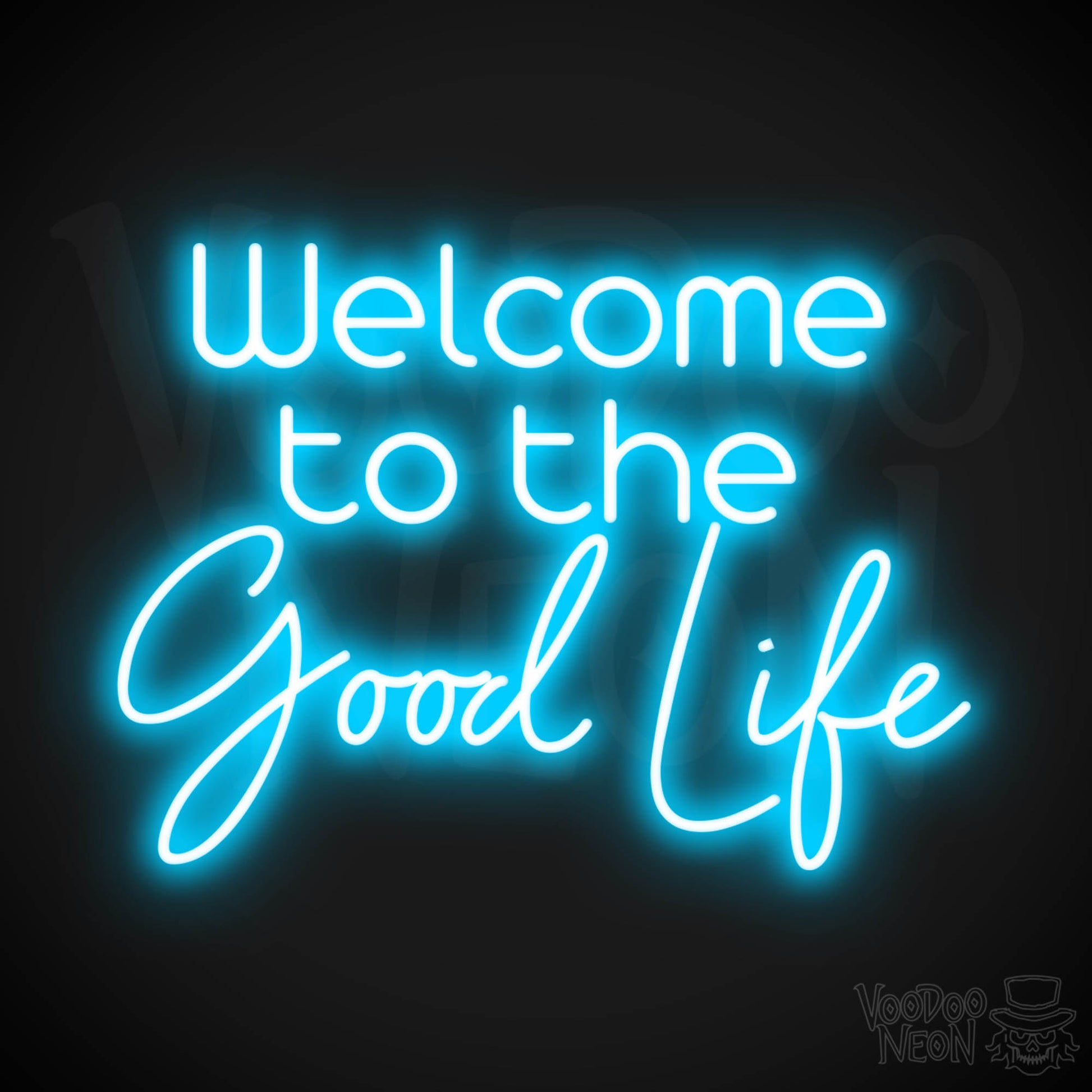 Welcome To The Good Life LED Neon - Dark Blue