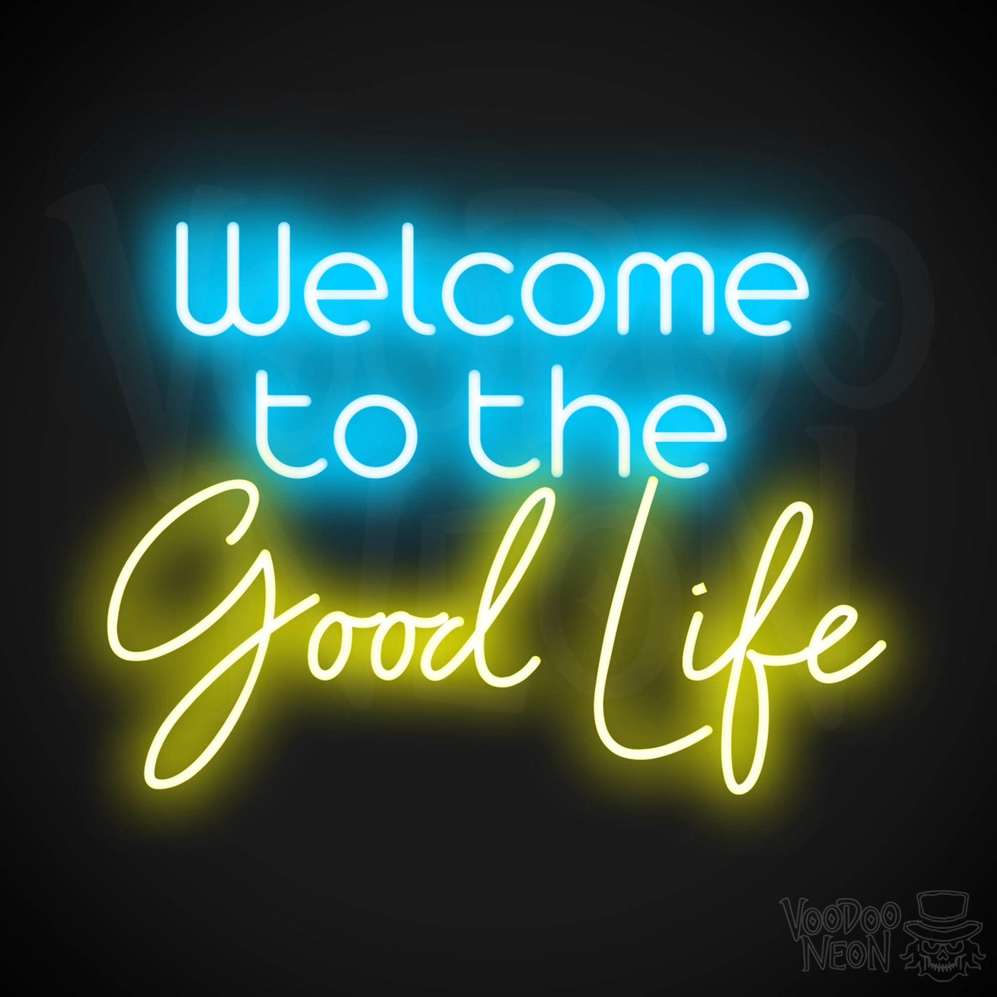 Welcome To The Good Life LED Neon - Multi-Color
