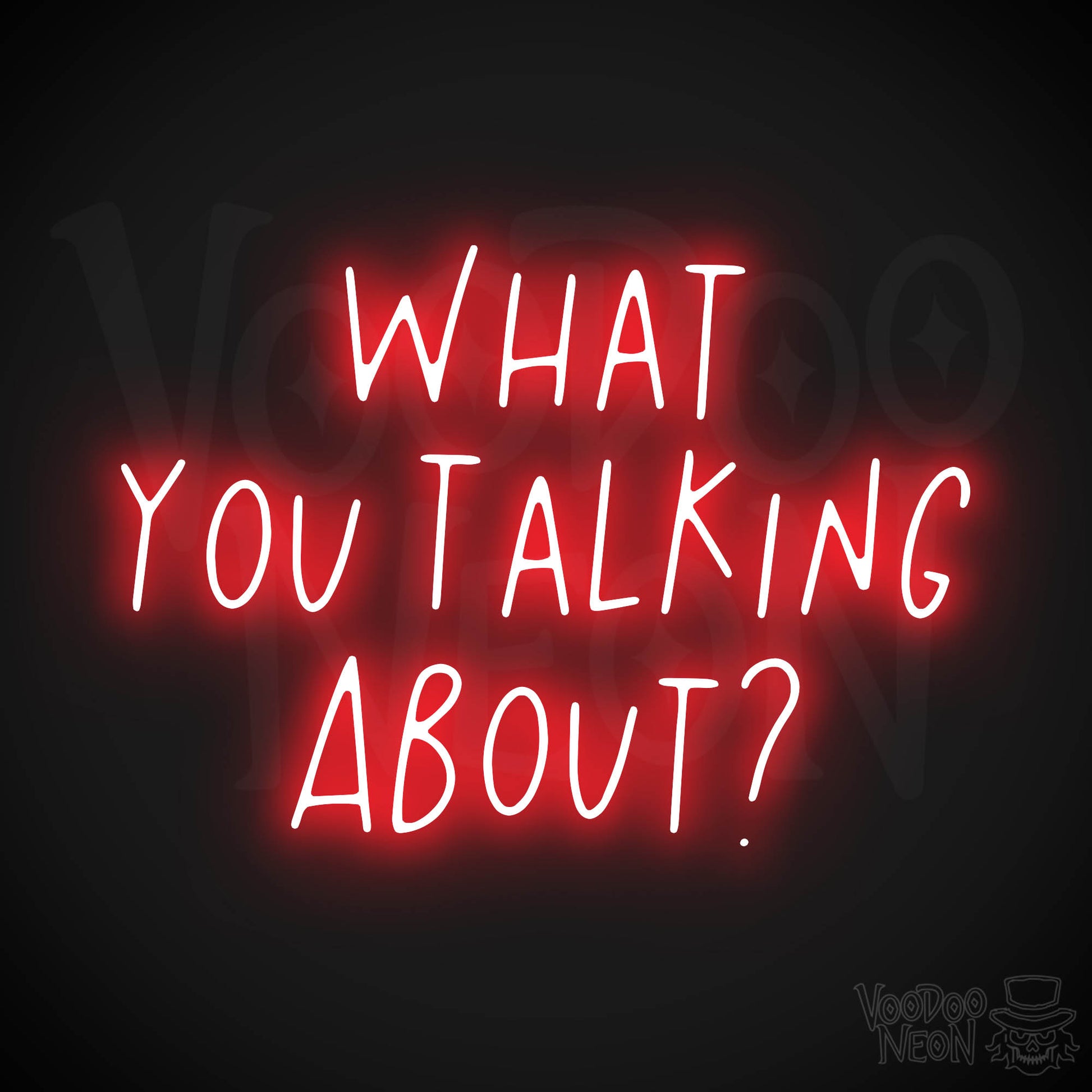 What You Talking About? LED Neon - Red