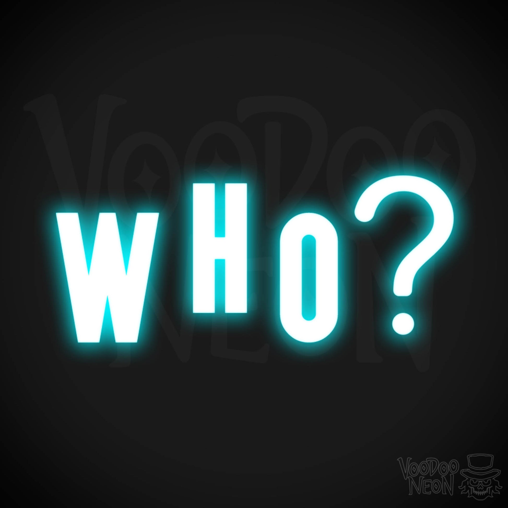 Who Neon Sign - Neon Who Sign - Who LED Word Sign - Color Ice Blue