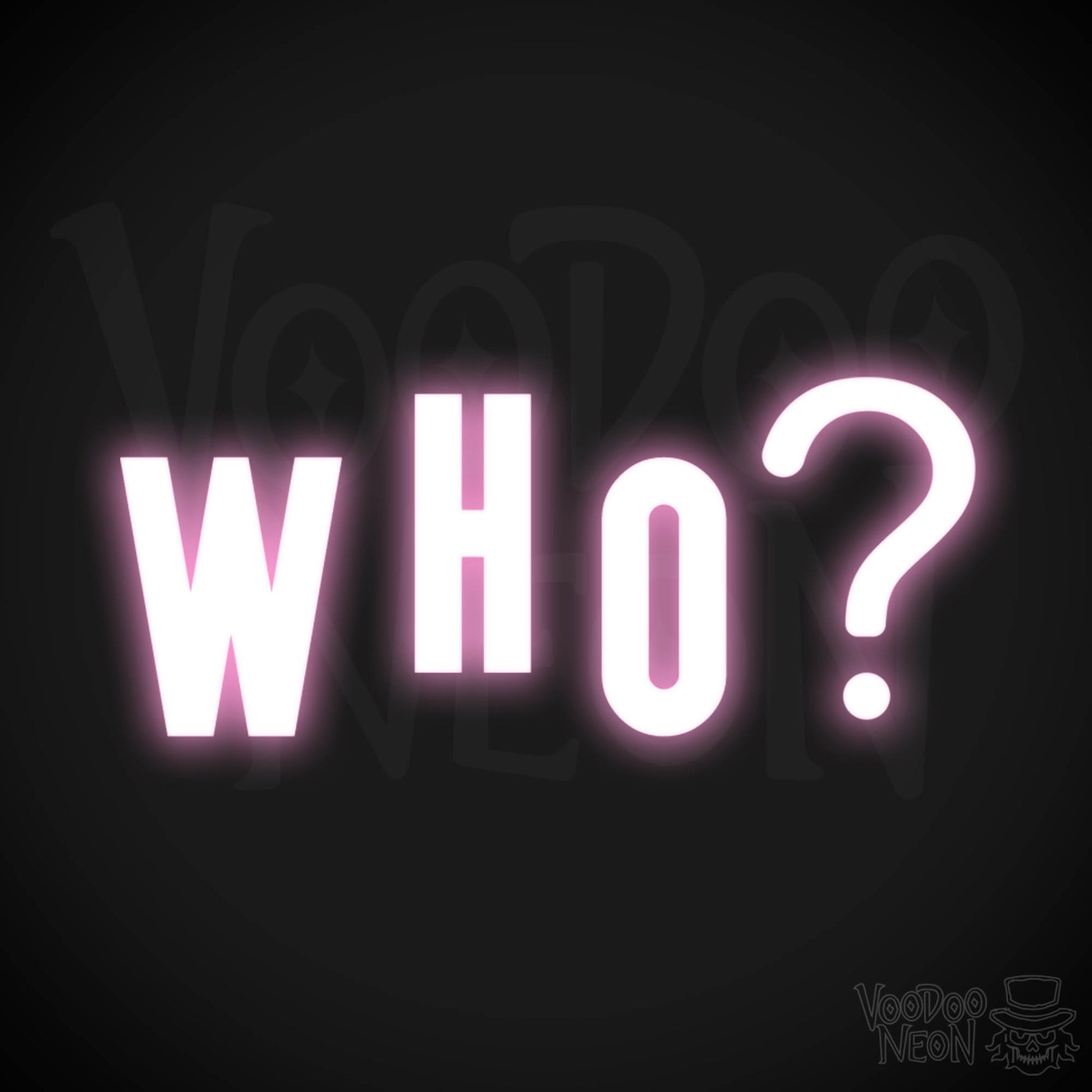 Who Neon Sign - Neon Who Sign - Who LED Word Sign - Color Light Pink