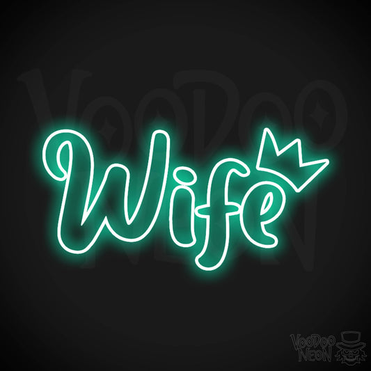 Wife Neon Sign - Neon Wife Sign - Color Light Green