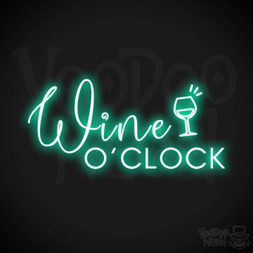 Wine O'Clock Neon Sign - Neon Wine O'Clock Sign - Color Light Green