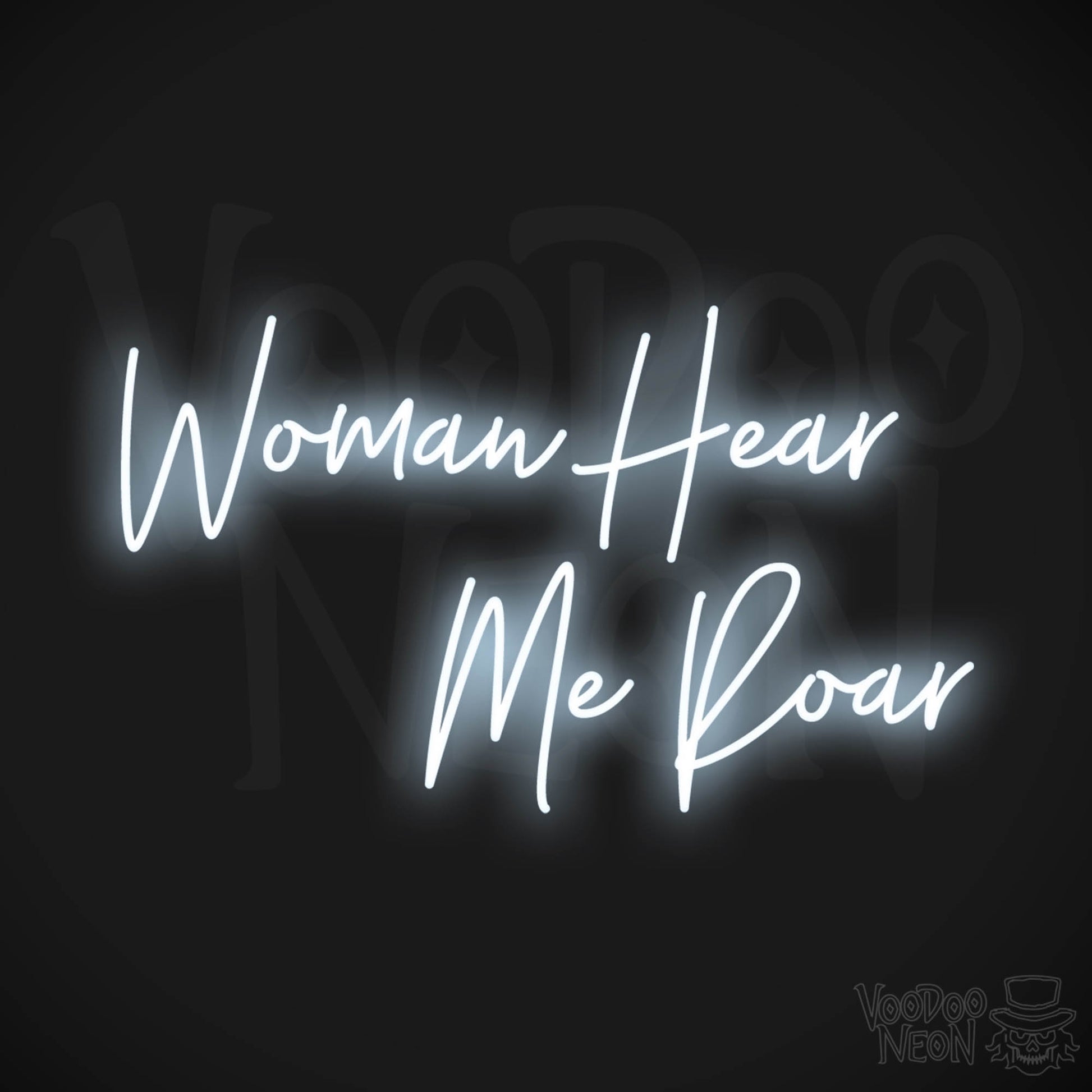 Woman Hear Me Roar LED Neon - Cool White