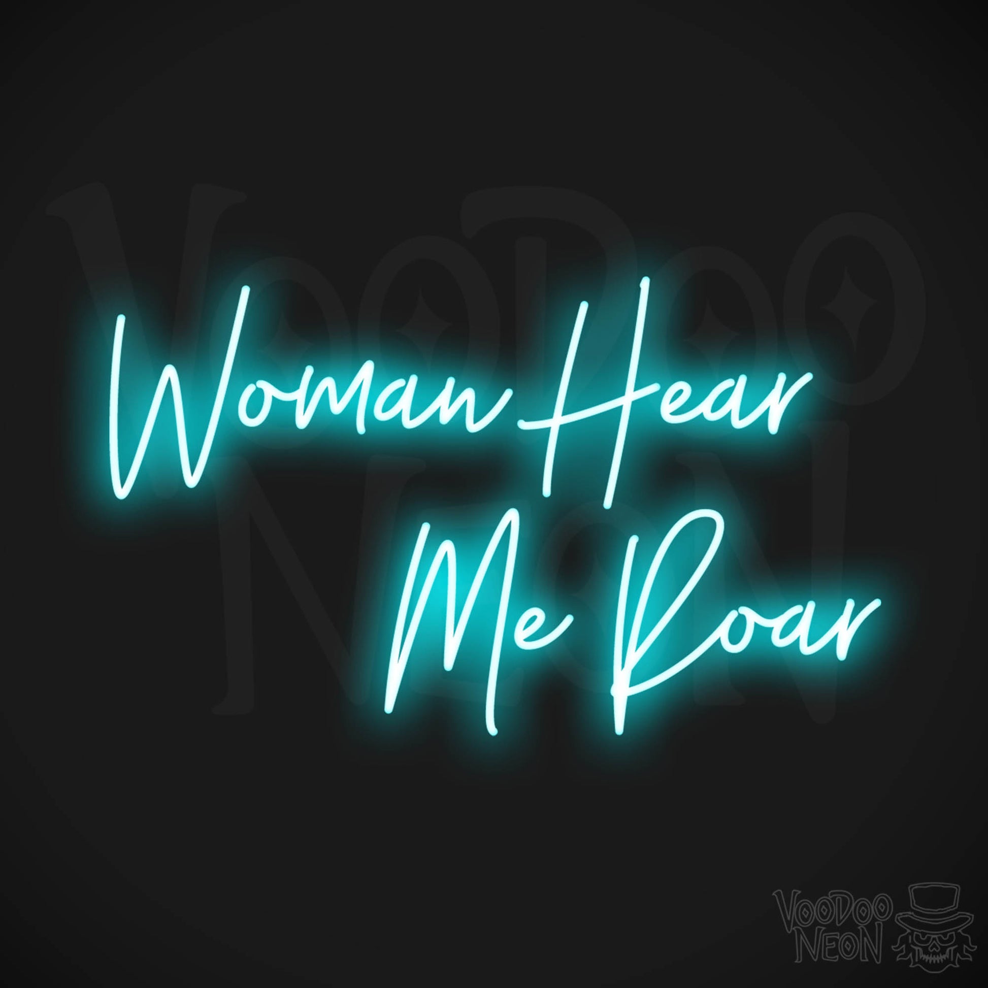 Woman Hear Me Roar LED Neon - Ice Blue