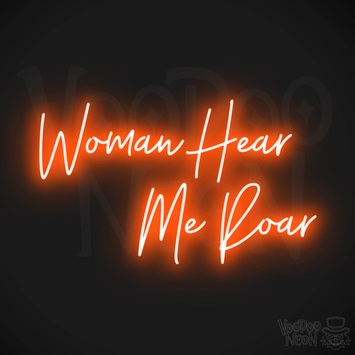 Woman Hear Me Roar LED Neon - Orange