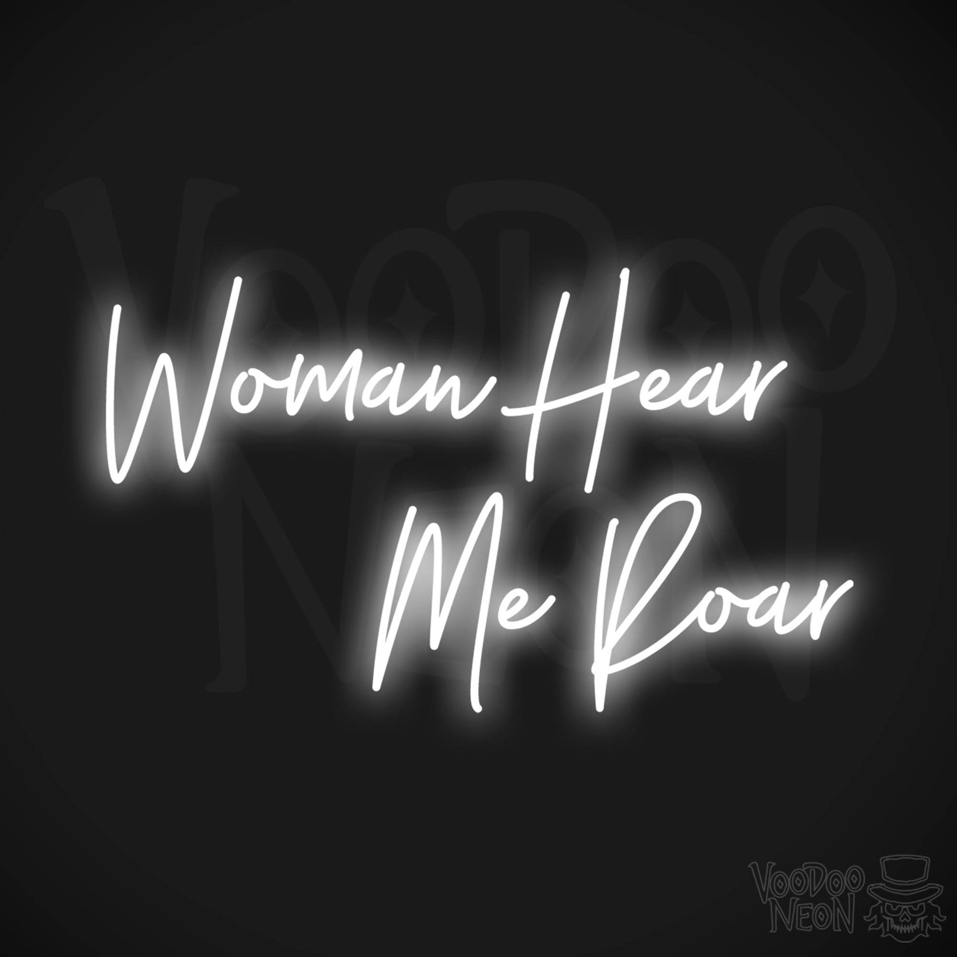 Woman Hear Me Roar LED Neon - White