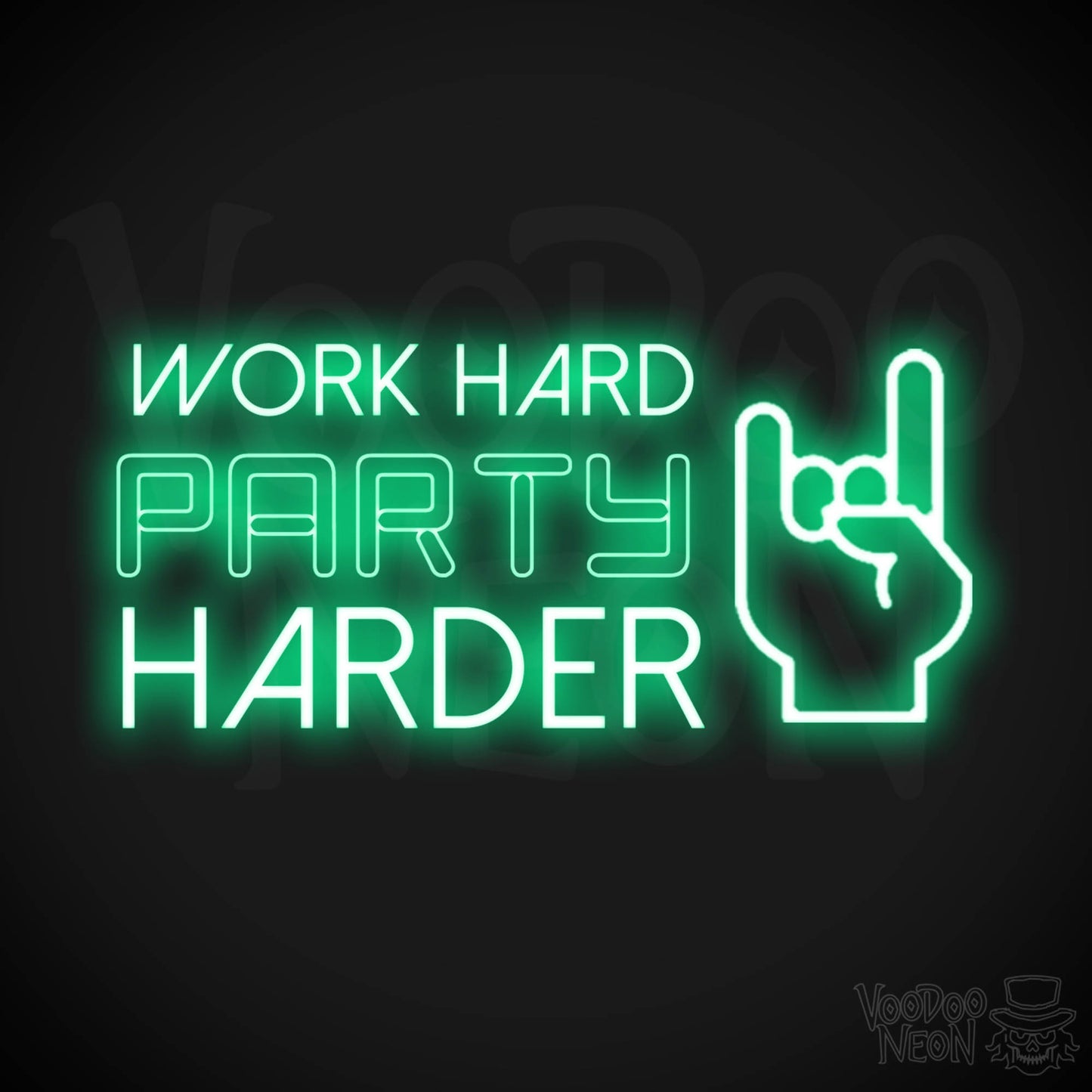 Work Hard Party Harder Neon Sign - Neon Work Hard Party Harder Sign - Wall Art - Color Green